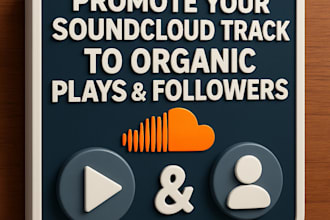 promote your soundcloud track music to organic follower and plays