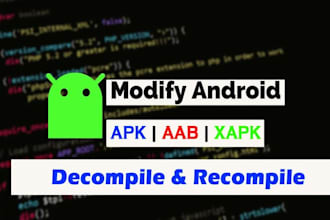 do professional edit, decompile, recompile apk or app bundle, source code