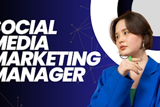 be social media marketing manger to enhance your online presence