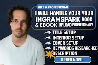 handle your ingramspark book and ebook upload professionally