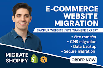 ecommerce website migration backup clone website transfer expert migrate shopify