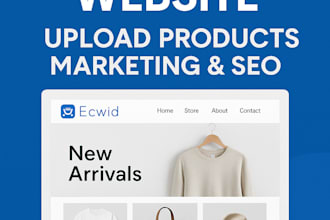 build your ecwid website, upload products, and promote with dropshipping and SEO