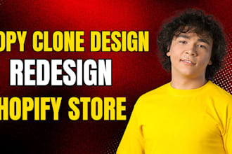 copy clone duplicate or design redesign shopify store