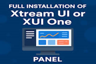 install and configure xui one panel for your ott iptv service