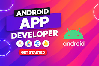 develop a native android and a hybrid flutter app developer