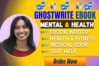 ghostwrite medical or mental health self help ebook, course website drives sales