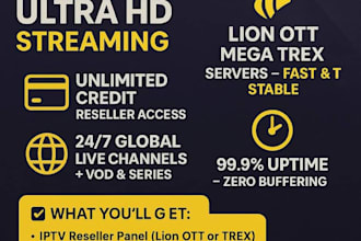 create iptv reseller panel,strong 8k, lion ott,mega trex, with unlimited credit