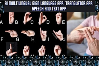 build ai multilingual sign language app, translator app, speech and text app