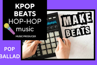 produce kpop music hip hop rap beat edm ballad dance pop