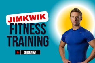 do jimkwik training, I will be ur personal coach