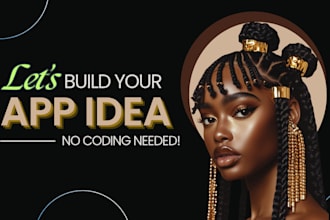 appmysite glide goodbarber thunkable no code app building bubble database setup