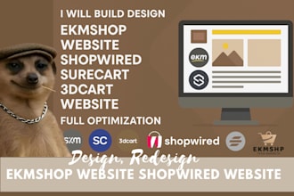 build design ekmshop website shopwired surecart 3dcart website full optimization