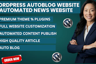 create wordpress autoblog website and automated news website