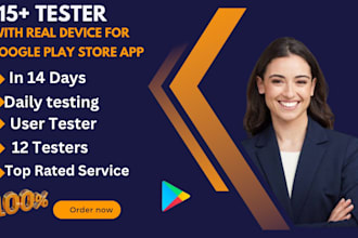 provide real 12 testers for google play console  testing