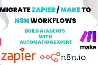 migrate zapier or make to n8n workflow with n8n ai agent and expert automation