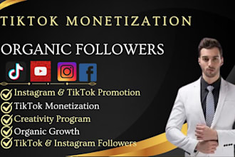 help you with tiktok monetization, promotion, and organic growth