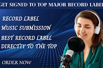 do record label music submission to major record labels executives to get sign