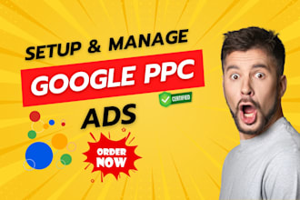 set up and manage google ads adwords, PPC campaigns