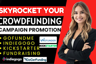 promote your gofundme campaign to get 90k real crowdfunding donors and backers