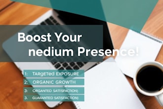 supercharge your medium account and grow your followers count organically
