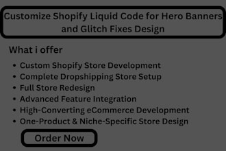 customize shopify liquid code for hero banners and glitch fixes design