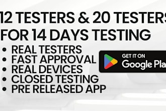 provide 12 and 20 app testers for google play console android closed testing