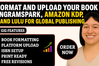format, upload book on ingramspark, amazon kdp, and lulu for global publishing