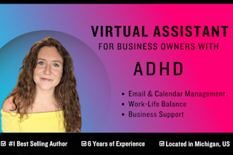 be your US based VA for business owners with adhd