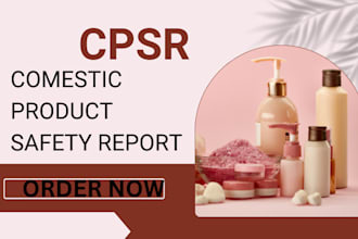 create cosmetic product safety report cpsr for cosmetic products