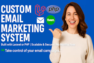 build a custom email marketing system with laravel or PHP