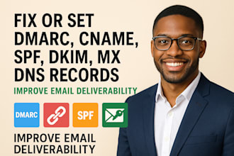 fix or set dmarc cname spf, dkim, mx dns records improve email deliverability