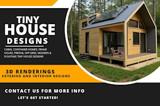 design tiny house, cabin, container home, cabana and frame house