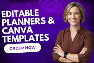 design editable planners, canva templates, trackers