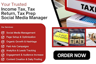 be your income tax, tax prep, tax planning, tax return social media manager