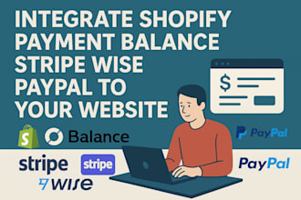 integrate shopify payment balance stripe wise paypal to your website