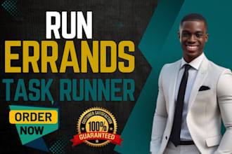 run errands, handle tasks for you within and outside nigeria, lagos and abuja
