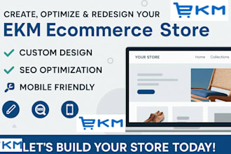 create optimize and redesign your ekm ecommerce store