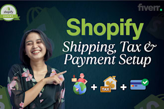 setup shopify shipping, tax, and payment gateways professionally