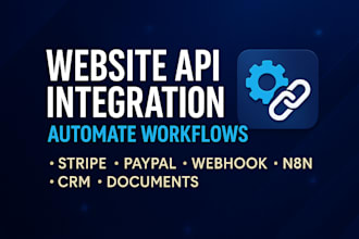 integrate website apis, connect stripe, paypal, webhooks, automate with n8n