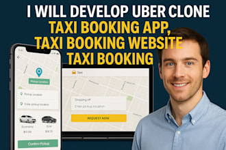develop uber clone taxi booking app, taxi booking website, taxi booking app