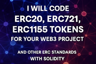 code, deploy and audit erc20, erc721, erc1155 smart contracts in solidity