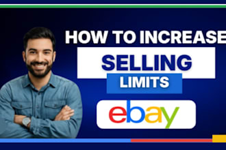 call ebay to increase your selling limits