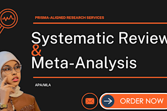 perform a comprehensive systematic article review and meta analysis