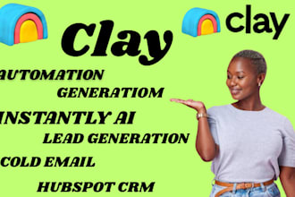 setup clay com automation hubspot crm instantly ai lead generation cold email