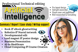 write, design, and develop ai content, ebook case study, report, writeup support
