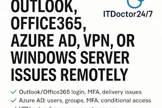 fix outlook, office365, azure ad, VPN, or windows server issues remotely