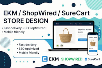 design redesign ekmshop shopwired surecart website with seo fast loading