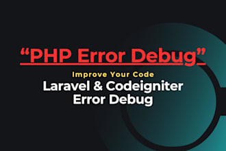 debug and fix any laravel and codeignator errors