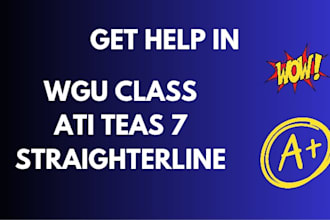 help with hesi, teas, wgu, ged, straighterline and proctored tests