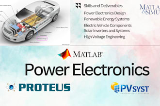 do power electronics , electrical machine , simulink , matlab , proteus